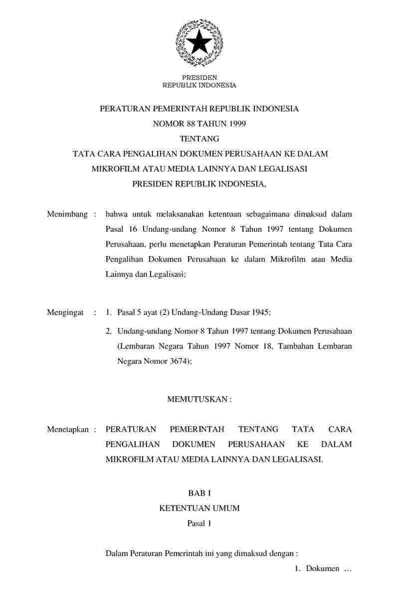 Peraturan Pemerintah No 88 tahun 1999 tentang Tata Cara Pengalihan Dokumen Perusahaan ke dalam Mikrofilm atau Media Lainnya dan Legalisasi