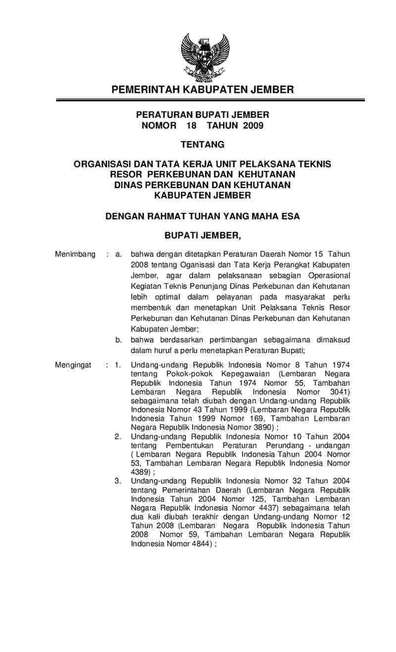 Peraturan Bupati Jember No 18 tahun 2009 tentang Organisasi Dan Tata Kerja Unit Pelaksana Teknis Resor Perkebunan Dan Kehutanan Dinas Perkebunan Dan Kehutanan Kabupaten Jember
