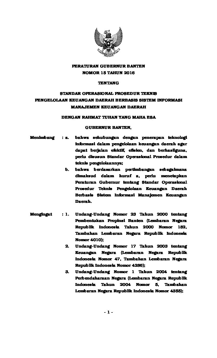 Peraturan Gubernur Banten No 15 tahun 2016 tentang Standar Operasional Prosedur Teknis Pengelolaan Keuangan Daerah Berbasis Sistem Informasi Manajemen Keuangan Daerah