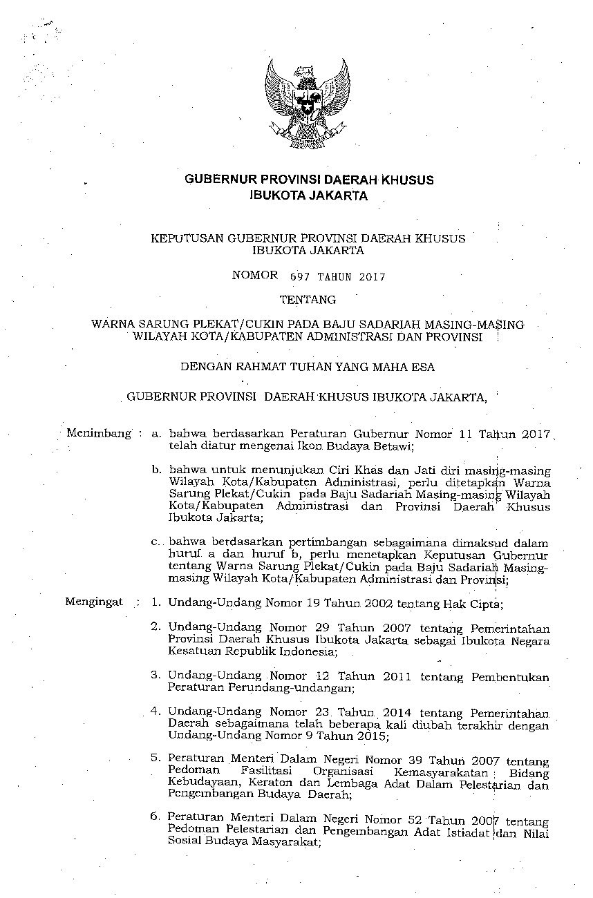 Keputusan Gubernur DKI Jakarta No 697 tahun 2017 tentang Warna Sarung Plekat/ Cukin Pada Baju Sadariah Masing-Masing Wilayah Kota/Kabupaten Administrasi Dan Provinsi