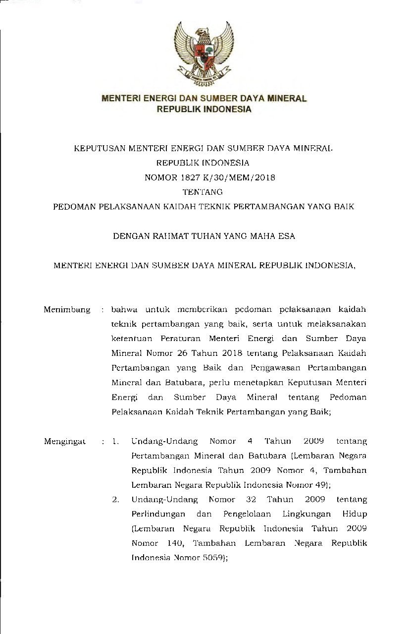 Keputusan Menteri Energi dan Sumber Daya Mineral No 1827 K/ 30/MEM/2018 tahun 2018 tentang Pedoman Pelaksanaan Kaidah Teknik Pertambangan yang Baik