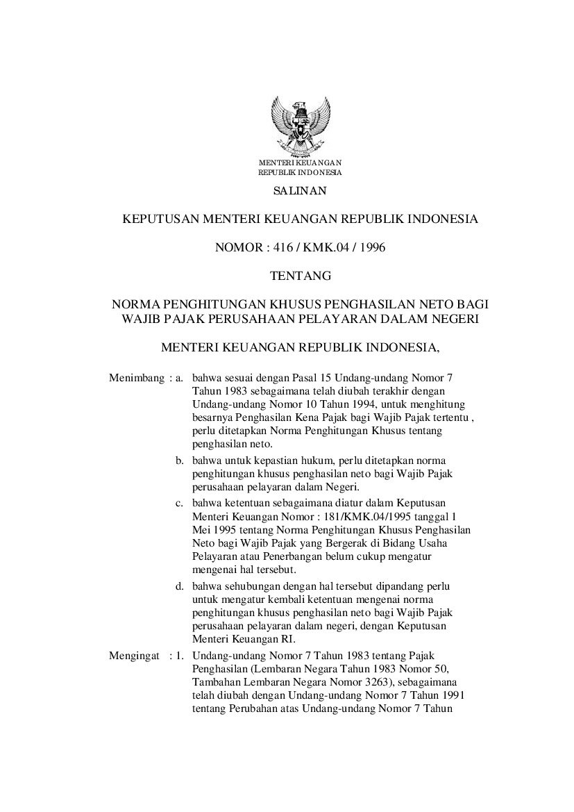 Keputusan Menteri Keuangan No 416 / KMK.04 / 1996 tahun 1996 tentang Norma Penghitungan Khusus Penghasilan Neto Bagi Wajib Pajak Perusahaan Pelayaran Dalam Negeri 