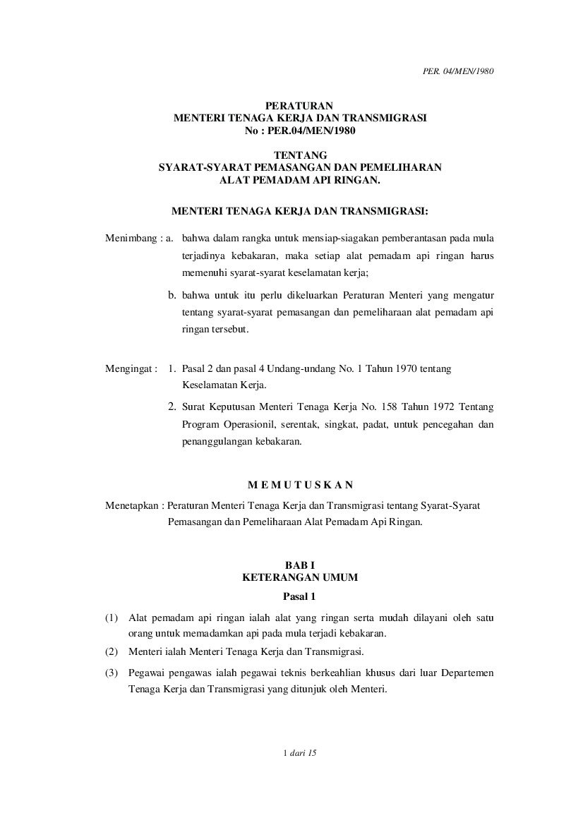 Peraturan Menteri Tenaga Kerja dan Transmigrasi No PER.04/MEN/1980 tahun 1980 tentang Syarat-Syarat Pemasangan Dan Pemeliharan Alat Pemadam Api Ringan