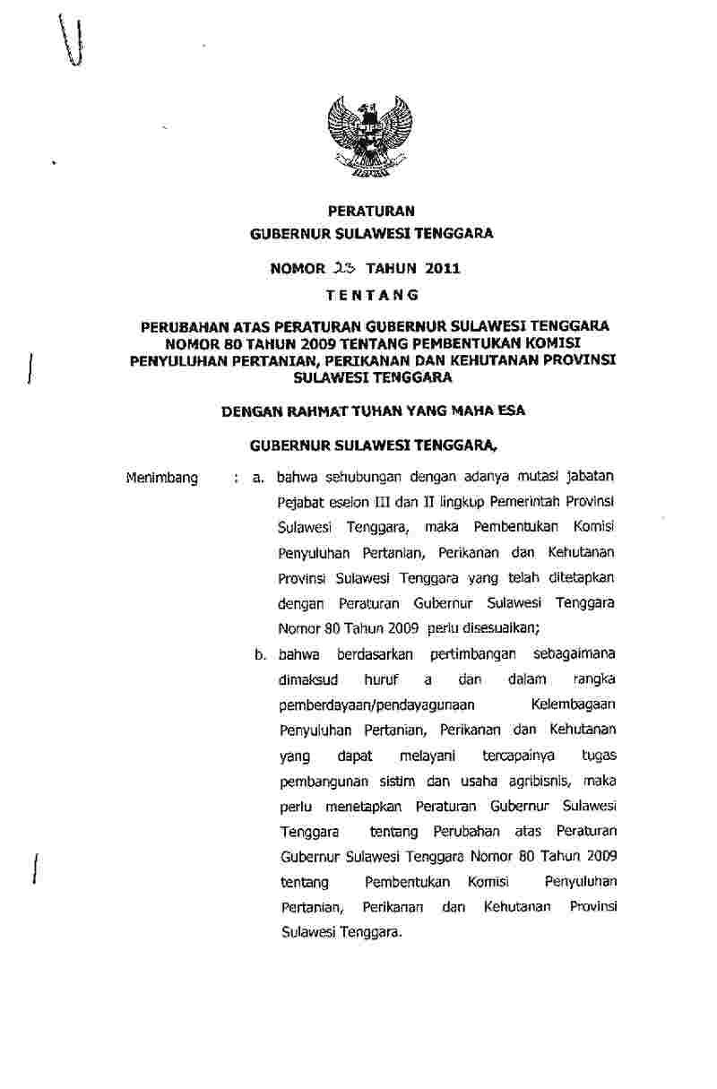 Peraturan Gubernur Sulawesi Tenggara No 23 tahun 2011 tentang Perubahan Atas Peraturan Gubernur Sulawesi Tenggara Nomor 80 Tahun 2009 tentang Pembentukan Komisi Penyuluhan Pertanian, Perikanan dan Kehutanan Provinsi Sulawesi Tenggara