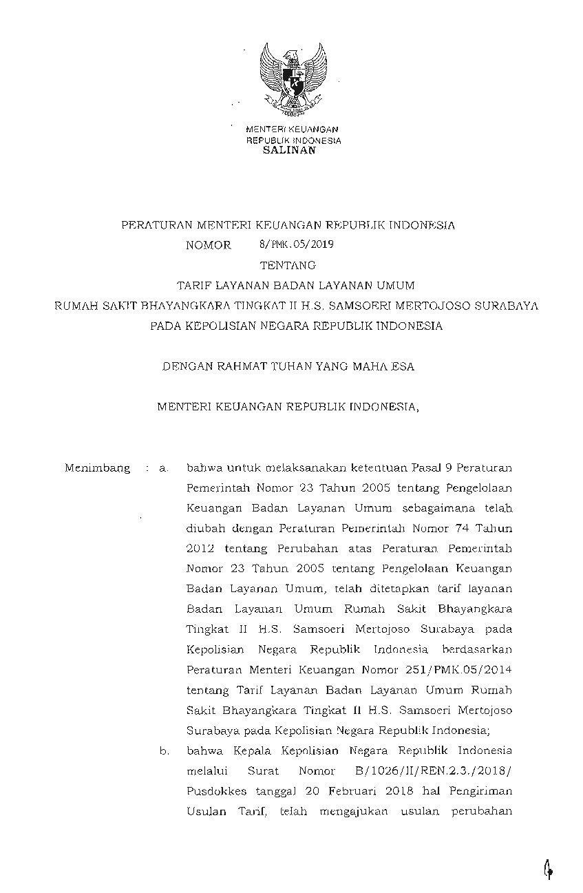Peraturan Menteri Keuangan No 8/PMK.05/2019 tahun 2019 tentang Tarif Layanan Badan Layanan Umum Rumah Sakit Bhayangkara Tingkat II H.S. Samsoeri Mertojoso Surabaya pada Kepolisian Negara Republik Indonesia
