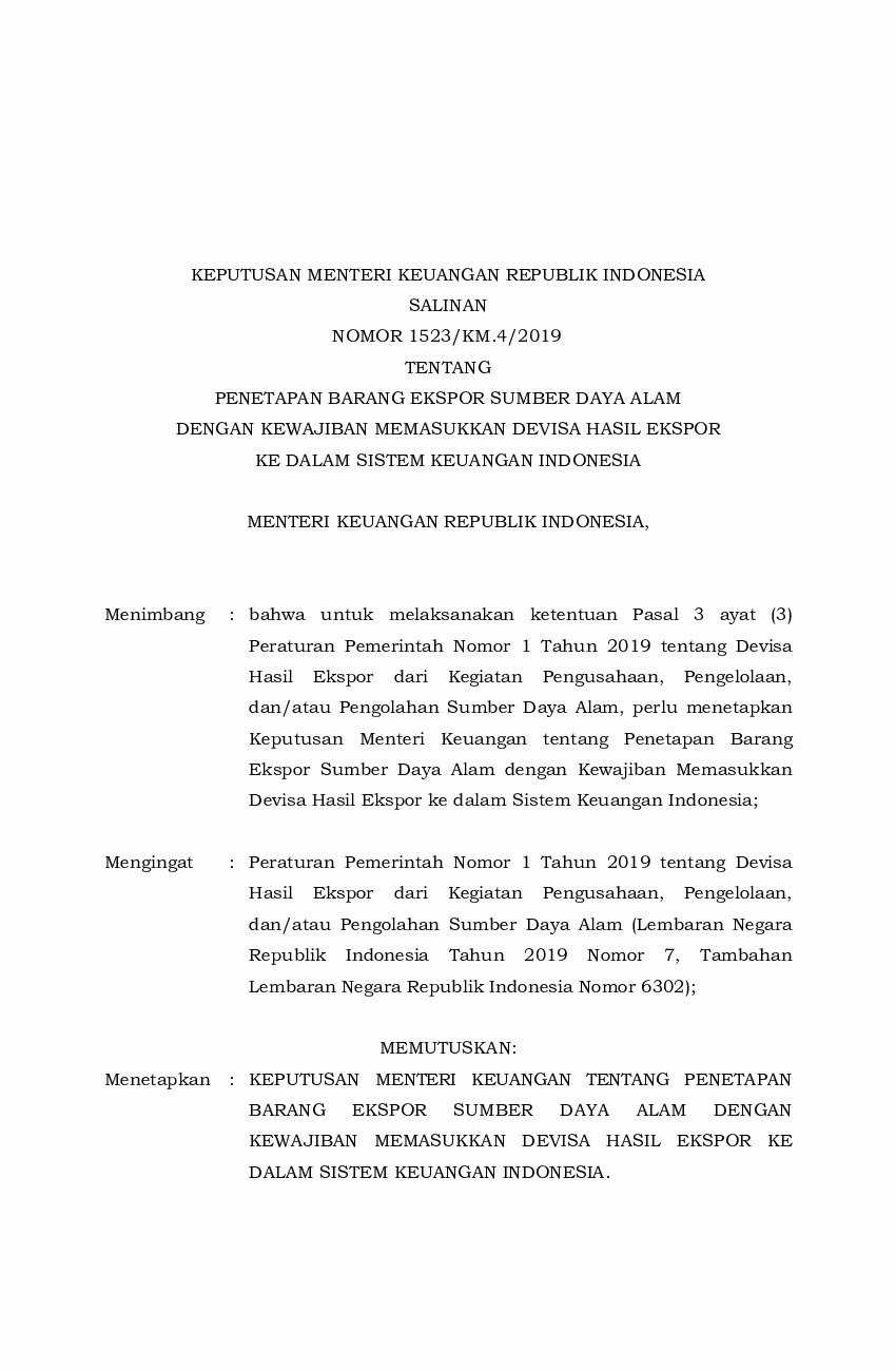 Keputusan Menteri Keuangan No 1523/KM.4/2019 tahun 2019 tentang Penetapan Barang Ekspor Sumber Daya Alam dengan Kewajiban Memasukkan Devisa Hasil Ekspor ke dalam Sistem Keuangan Indonesia