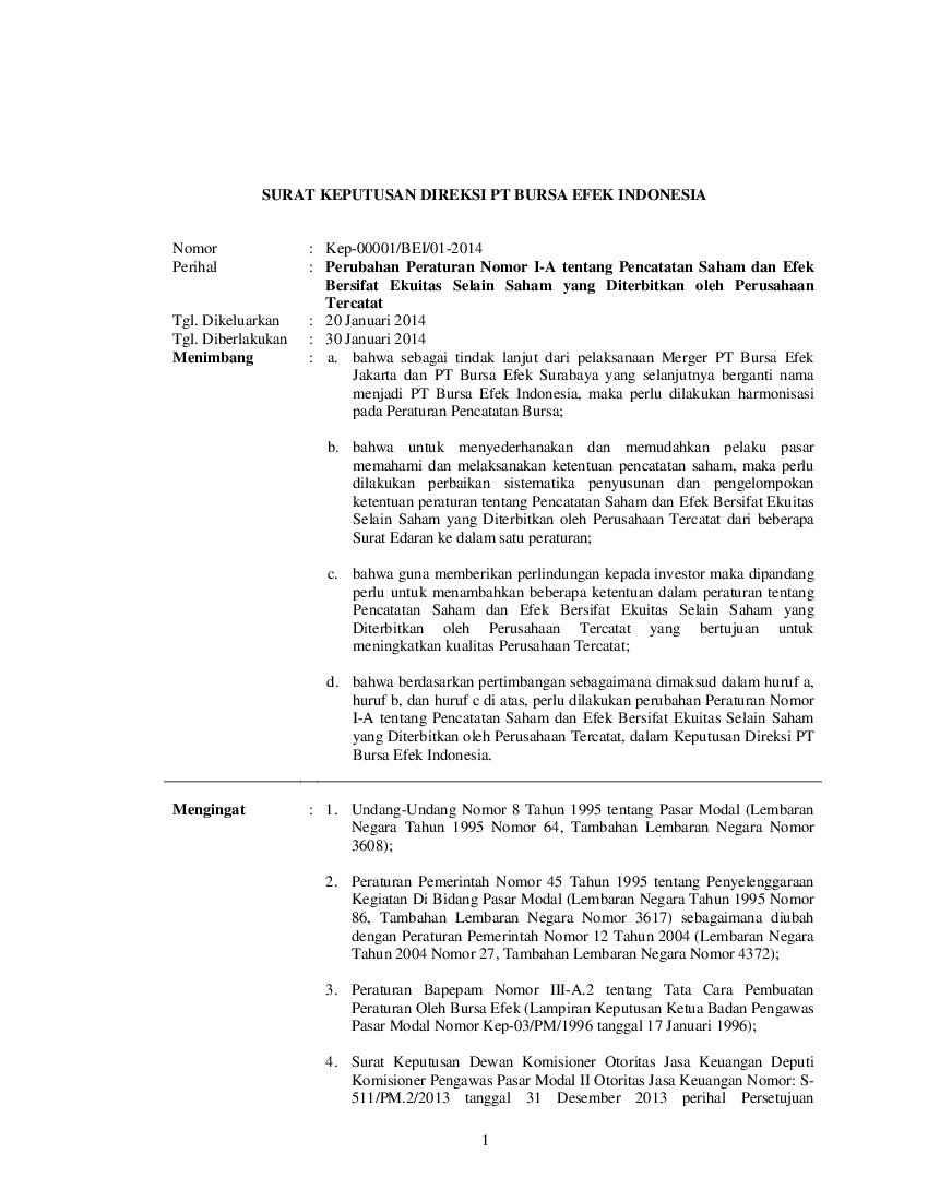 Keputusan Direksi Bursa Efek Indonesia (BEI) No Kep-00001/BEI/01-2014 tahun 2014 tentang Perubahan Peraturan Nomor I-A tentang Pencatatan Saham dan Efek Bersifat Ekuitas Selain Saham yang Diterbitkan oleh Perusahaa Tercatat