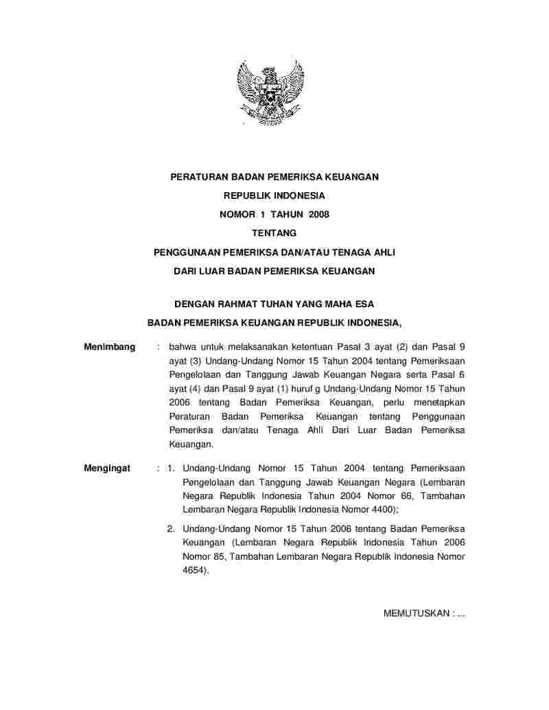 Peraturan Badan Pemeriksa Keuangan RI (BPK-RI) No 1 tahun 2008 tentang Penggunaan Pemeriksa Dan/Atau Tenaga Ahli Dari Luar Badan Pemeriksa Keuangan