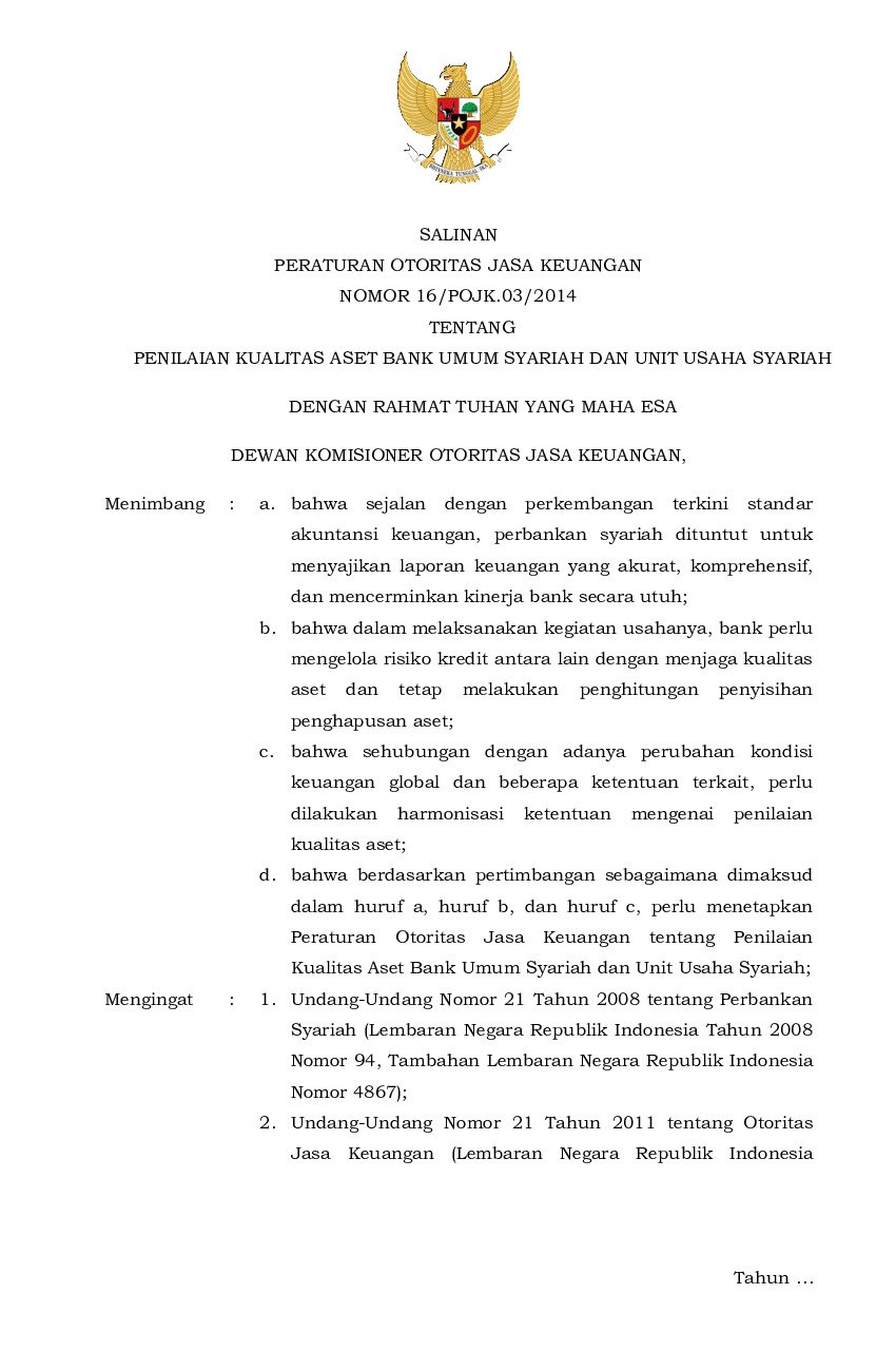 Peraturan Otoritas Jasa Keuangan (OJK) No 16/POJK.03/2014 tahun 2014 tentang Penilaian Kualitas Aset Bank Umum Syariah Dan Unit Usaha Syariah