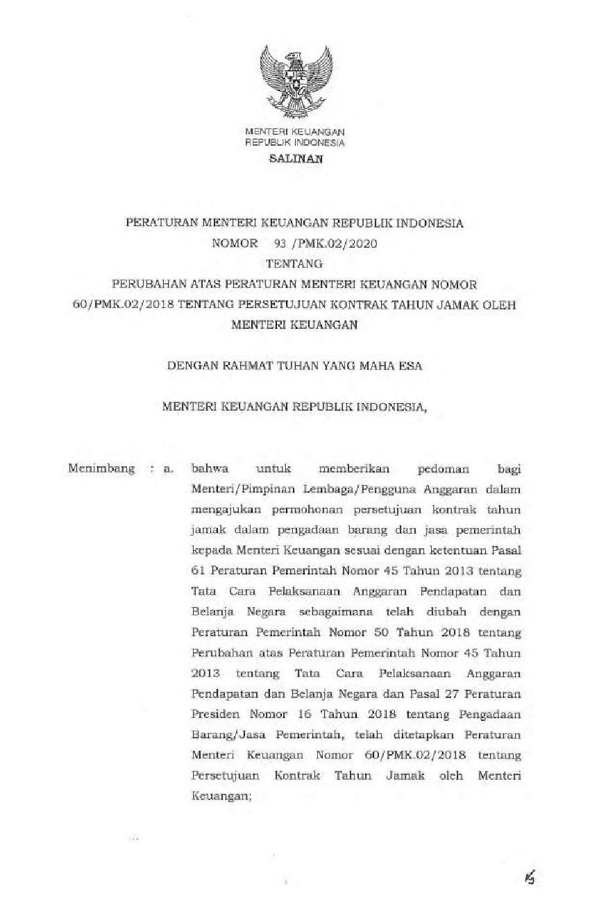 Peraturan Menteri Keuangan No 93/PMK.02/2020 tahun 2020 tentang Perubahan atas Peraturan Menteri Keuangan Nomor 60/PMK.02/2018 tentang Persetujuan Kontrak Tahun Jamak oleh Menteri Keuangan