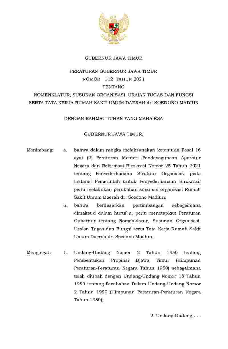 Peraturan Gubernur Jawa Timur No 112 tahun 2021 tentang Nomenklatur, Susunan Organisasi, Uraian Tugas dan Fungsi serta Tata Kerja Rumah Sakit Umum Daerah Dr. Soedono Madiun