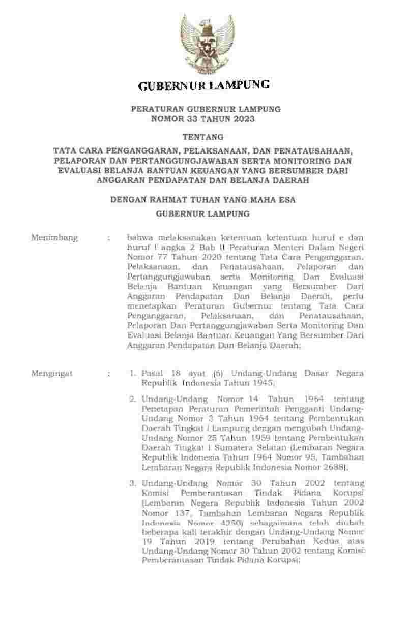 Peraturan Gubernur Lampung No 33 tahun 2023 tentang Tata Cara Penganggaran, Pelaksanaan, dan Penatausahaan, Pelaporan dan Pertanggungjawaban serta Monitoring dan Evaluasi Belanja Bantuan Keuangan yang Bersumber dari Anggaran Pendapatan dan Belanja Daerah