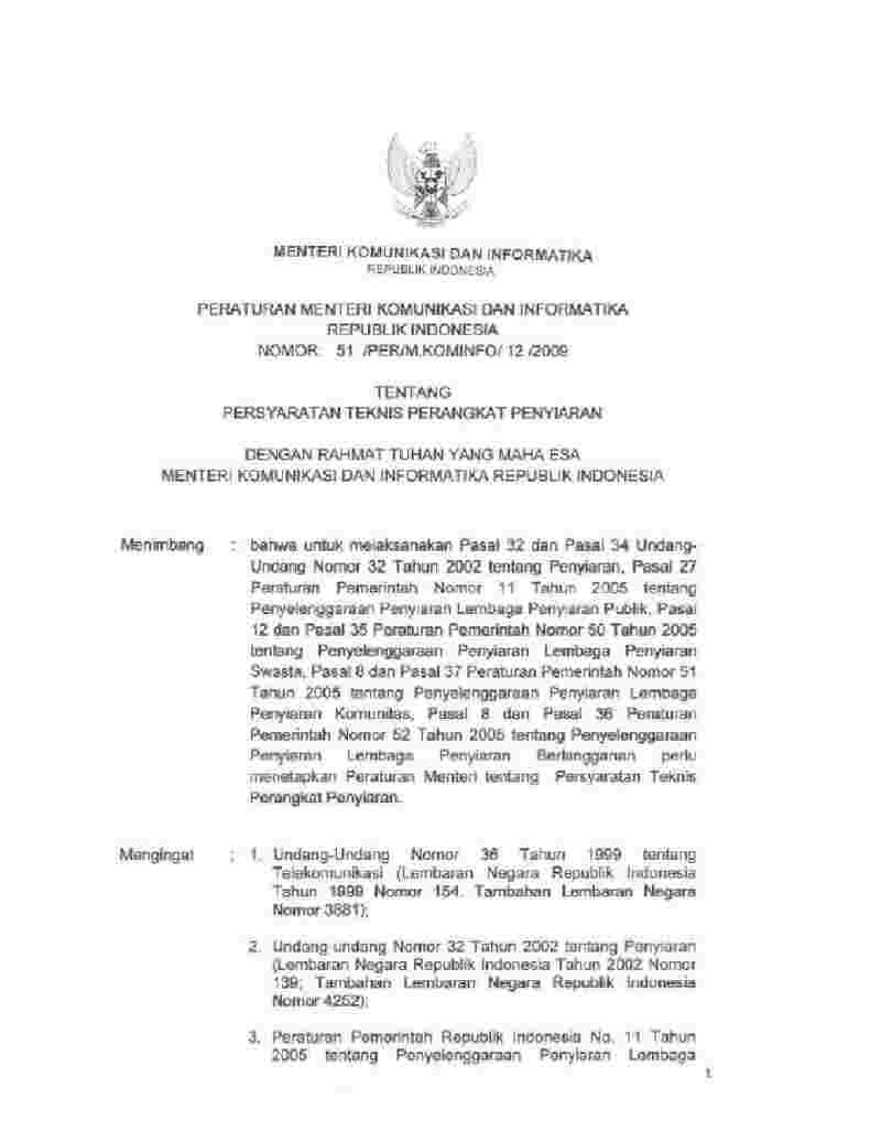 Peraturan Menteri Komunikasi dan Informatika (Kominfo) No 51/PER/M.KOMINFO/12/2009 tahun 2009 tentang Persyaratan Teknis Perangkat Penyiaran
