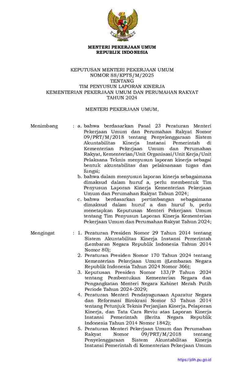 Keputusan Menteri Pekerjaan Umum No 88/KPTS/M/2025 tahun 2025 tentang Tim Penyusun Laporan Kinerja Kementerian Pekerjaan Umum dan Perumahan Rakyat Tahun 2024