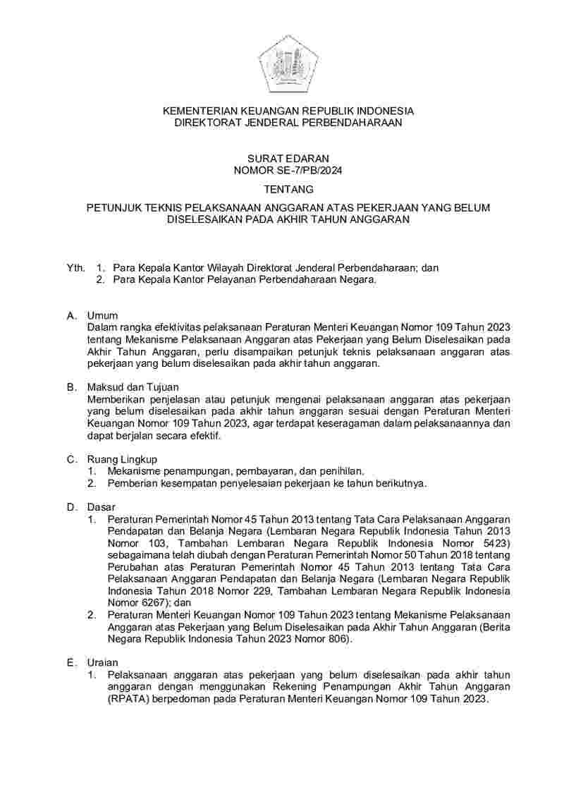 Surat Dirjen Perbendaharaan No SE-7/PB/2024 tahun 2025 tentang Petunjuk Teknis Pelaksanaan Anggaran atas Pekerjaan yang Belum Diselesaikan pada Akhir Tahun Anggaran