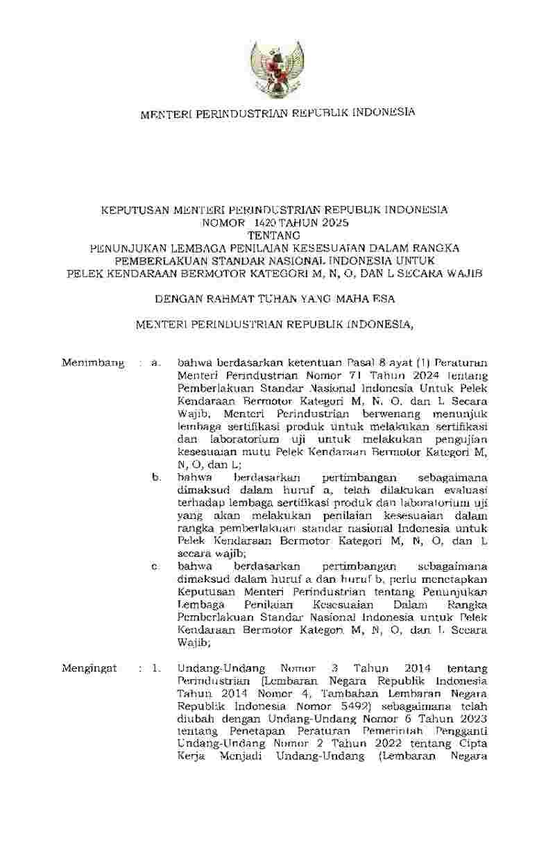 Keputusan Menteri Perindustrian No 1420 tahun 2025 tentang Penunjukan Lembaga Penilaian Kesesuaian dalam Rangka Pemberlakuan Standar Nasional Indonesia untuk Pelek Kendaraan Bermotor Kategori M, N, 0, dan L secara Wajib