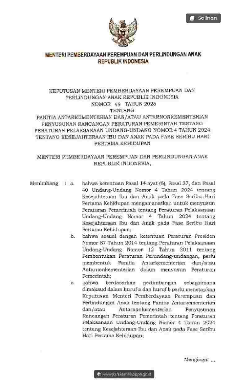 Keputusan Menteri Pemberdayaan Perempuan Dan Perlindungan Anak No 49 tahun 2025 tentang Panitia Antarkementerian dan/atau Antarnonkementerian Penyusunan Rancangan Peraturan Pemerintah tentang Peraturan Pelaksanaan Undang-Undang Nomor 4 Tahun 2024 tentang Kesejahteraan Ibu dan Anak pada Fase Seribu Hari Pertama Kehidupan