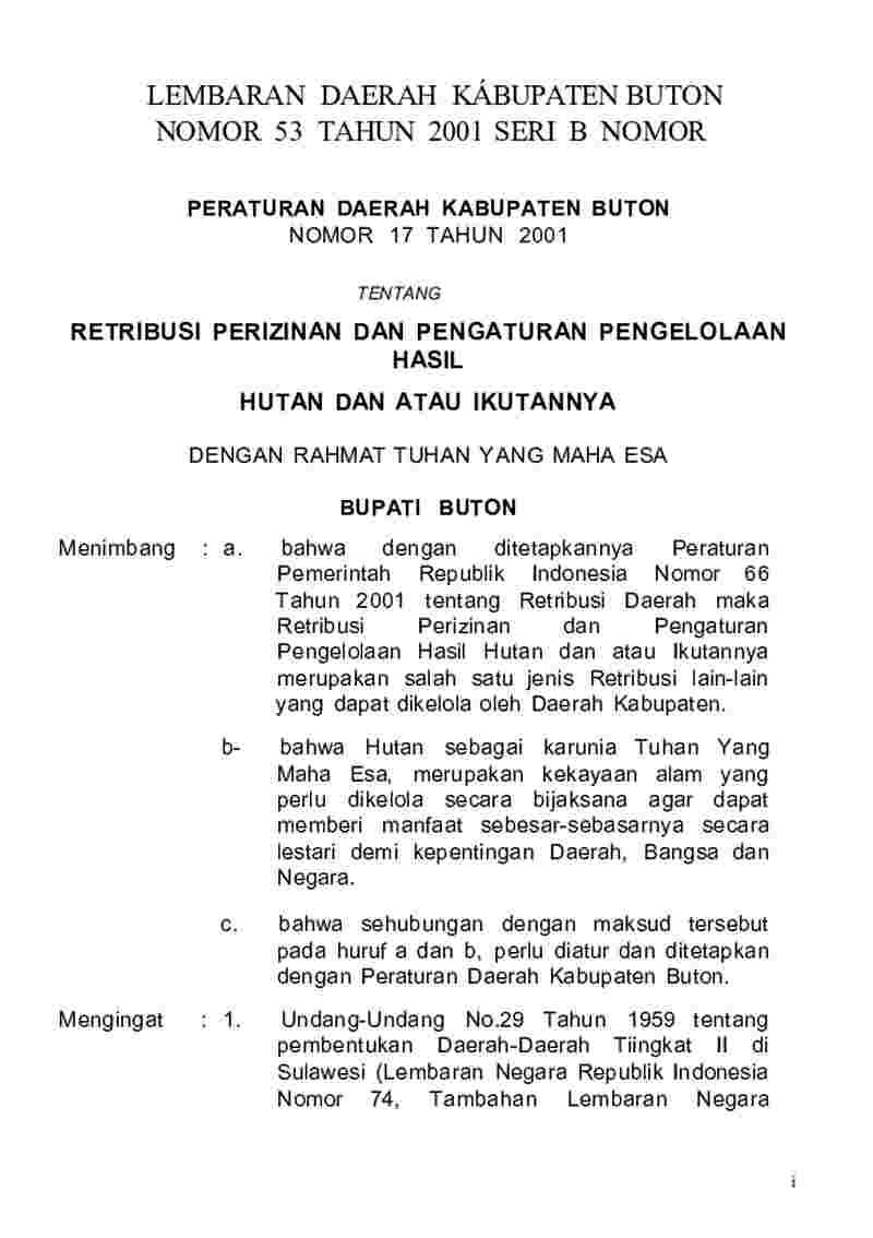 Peraturan Daerah Kabupaten Buton No 17 tahun 2001 tentang Retribusi Perizinan dan Pengaturan Pengelolaan Hasil Hutan dan Atau Ikutannya