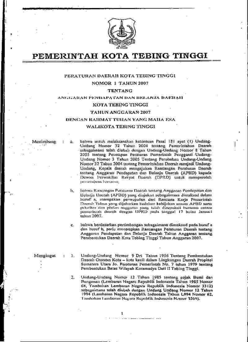 Peraturan Daerah Kota Tebing Tinggi No 1 tahun 2007 tentang Anggaran Pendapatan dan Belanja Daerah Kota Tebing Tinggi Tahun Anggaran 2007