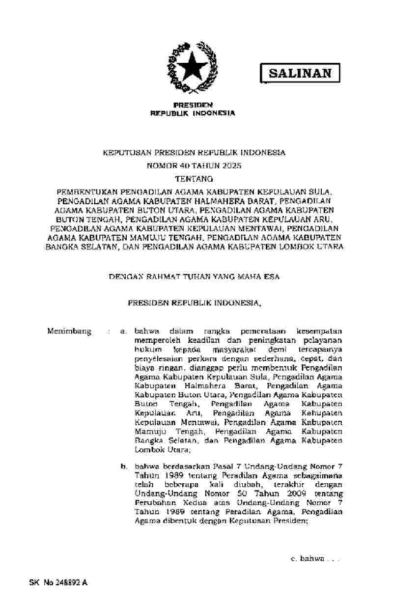 Keputusan Presiden No 40 tahun 2025 tentang Pembentukan Pengadilan Agama Kabupaten Kepulauan Sula, Pengadilan Agama Kabupaten Halmahera Barat, Pengadilan Agama Kabupaten Buton Utara, Pengadilan Agama Kabupaten Buton Tengah, Pengadilan Agama Kabupaten Kepulauan Aru, Pengadilan Agama Kabupaten Kepula