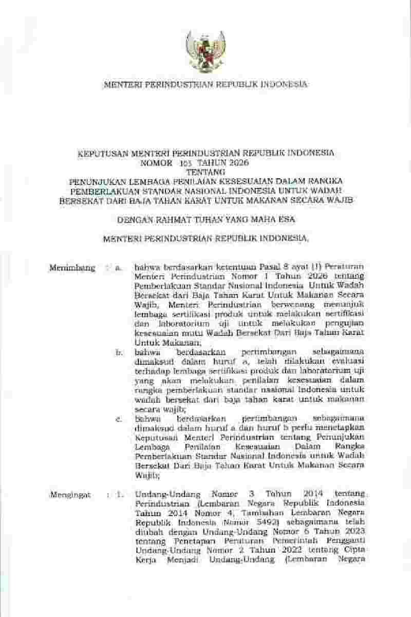 Keputusan Menteri Perindustrian No 105 tahun 2026 tentang Penunjukan Lembaga Penilaian Kesesuaian dalam Rangka Pemberlakuan Standar Nasional Indonesia untuk Wadah Bersekat dari Baja Tahan Karat untuk Makanan secara Wajib