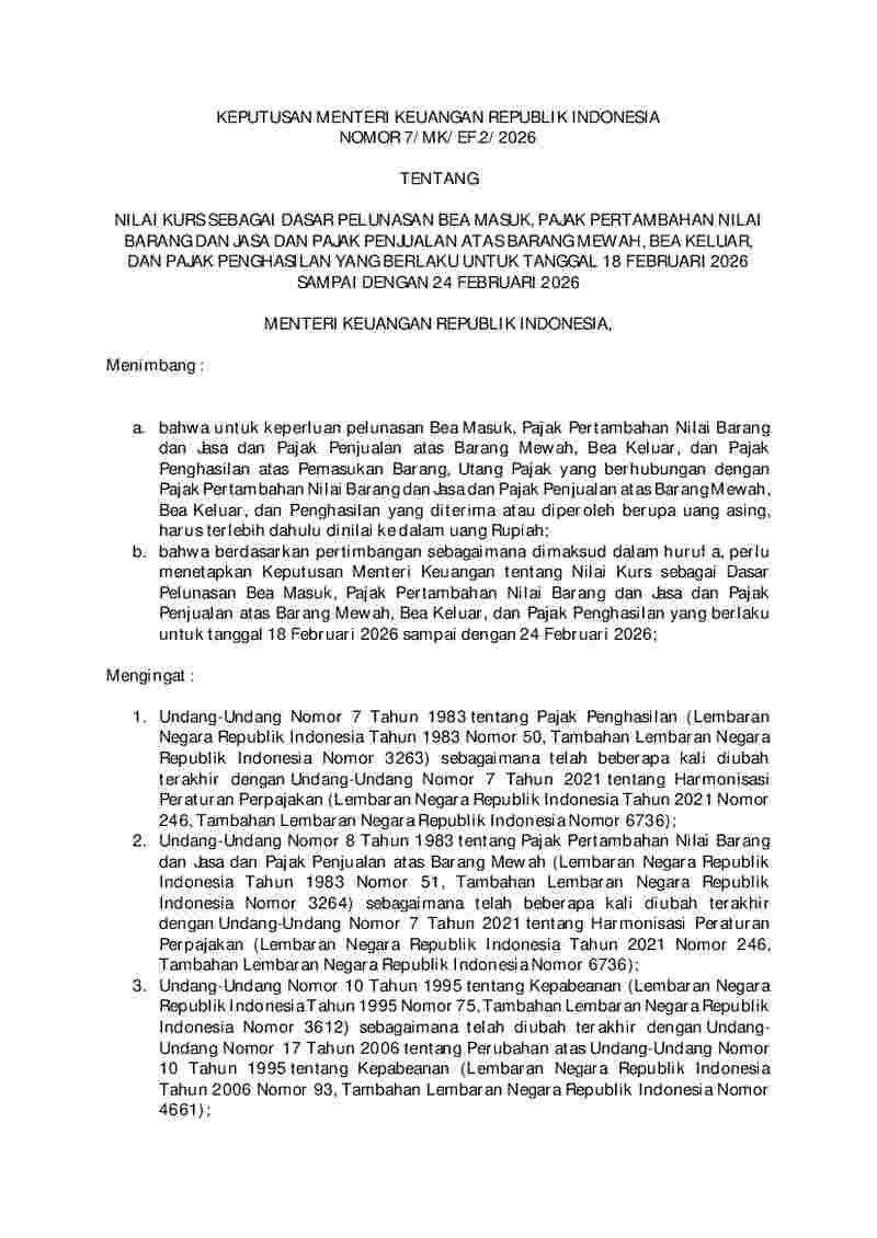 Keputusan Menteri Keuangan No 7/MK/EF.2/2026 tahun 2026 tentang Nilai Kurs sebagai Dasar Pelunasan Bea Masuk, Pajak Pertambahan Nilai Barang dan Jasa dan Pajak Penjualan atas Barang Mewah, Bea Keluar, dan Pajak Penghasilan yang Berlaku untuk Tanggal 18 Februari 2026 sampai dengan 24 Februari 2026  