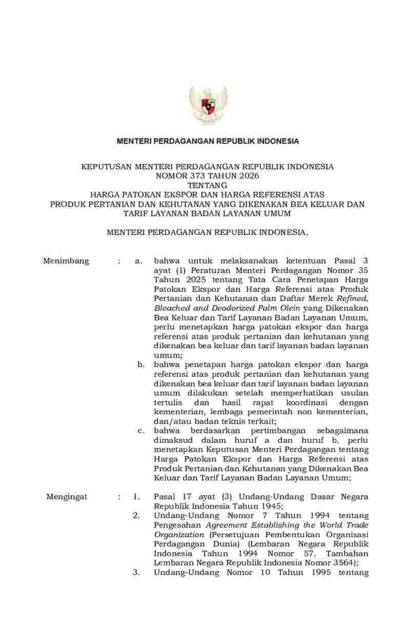 Keputusan Menteri Perdagangan No 373 tahun 2026 tentang Harga Patokan Ekspor dan Harga Referensi atas Produk Pertanian dan Kehutanan yang Dikenakan Bea Keluar dan Tarif Layanan Badan Layanan Umum