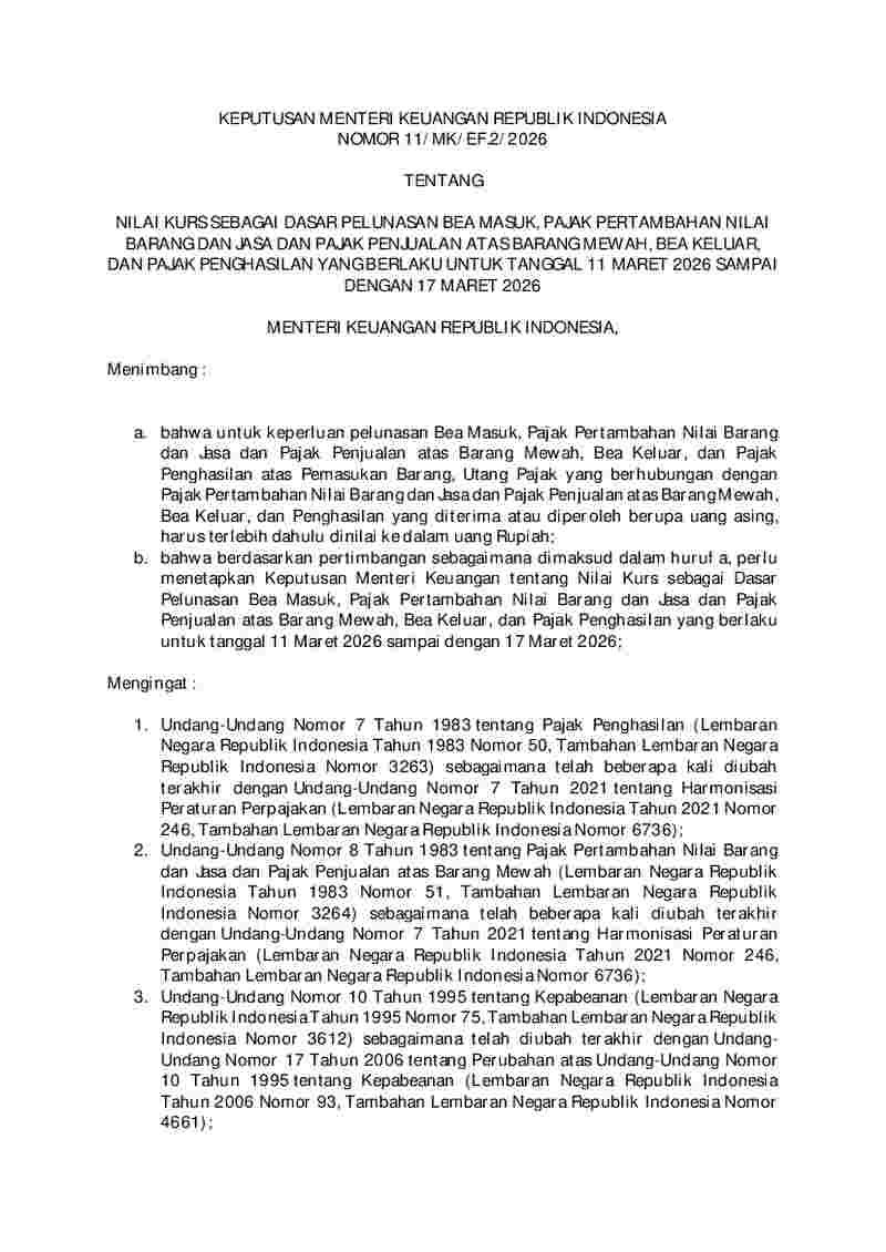 Keputusan Menteri Keuangan No 11/MK/EF.2/2026 tahun 2026 tentang Nilai Kurs sebagai Dasar Pelunasan Bea Masuk, Pajak Pertambahan Nilai Barang dan Jasa dan Pajak Penjualan atas Barang Mewah, Bea Keluar, dan Pajak Penghasilan yang Berlaku untuk Tanggal 11 Maret 2026 sampai dengan 17 Maret 2026 