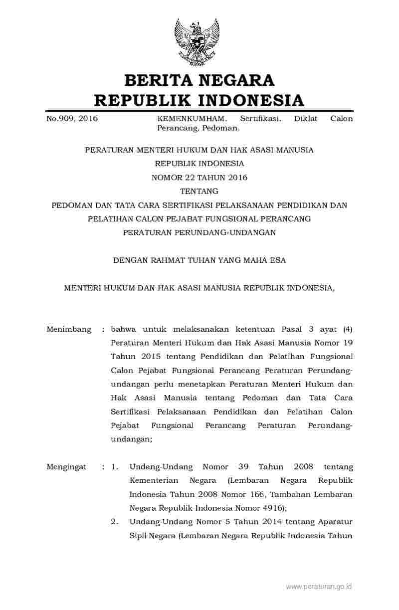 Peraturan Menteri Hukum dan HAM No 22 tahun 2016 tentang Pedoman dan Tata Cara Sertifikasi Pelaksanaan Pendidikan dan Pelatihan Calon Pejabat Fungsional Perancang Peraturan Perundang-Undangan