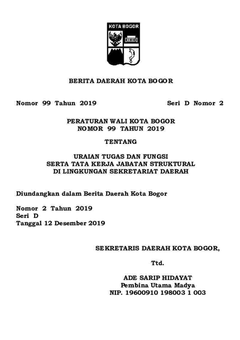 Peraturan Walikota Bogor No 99 tahun 2019 tentang Uraian Tugas dan Fungsi Serta Tata Kerja Jabatan Struktural di Lingkungan Sekretariat Daerah