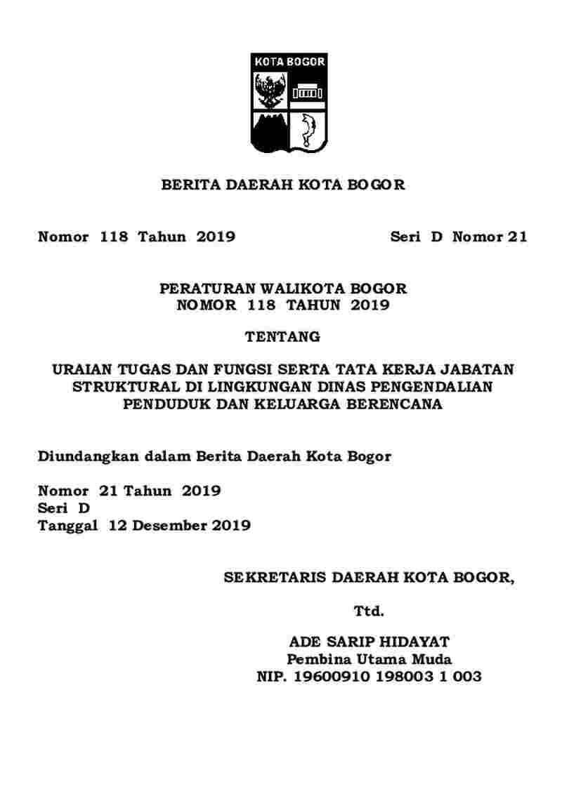 Peraturan Walikota Bogor No 118 tahun 2019 tentang Uraian Tugas dan Fungsi Serta Tata Kerja Jabatan Struktural di Lingkungan Dinas Pengendalian Penduduk dan Keluarga Berencana