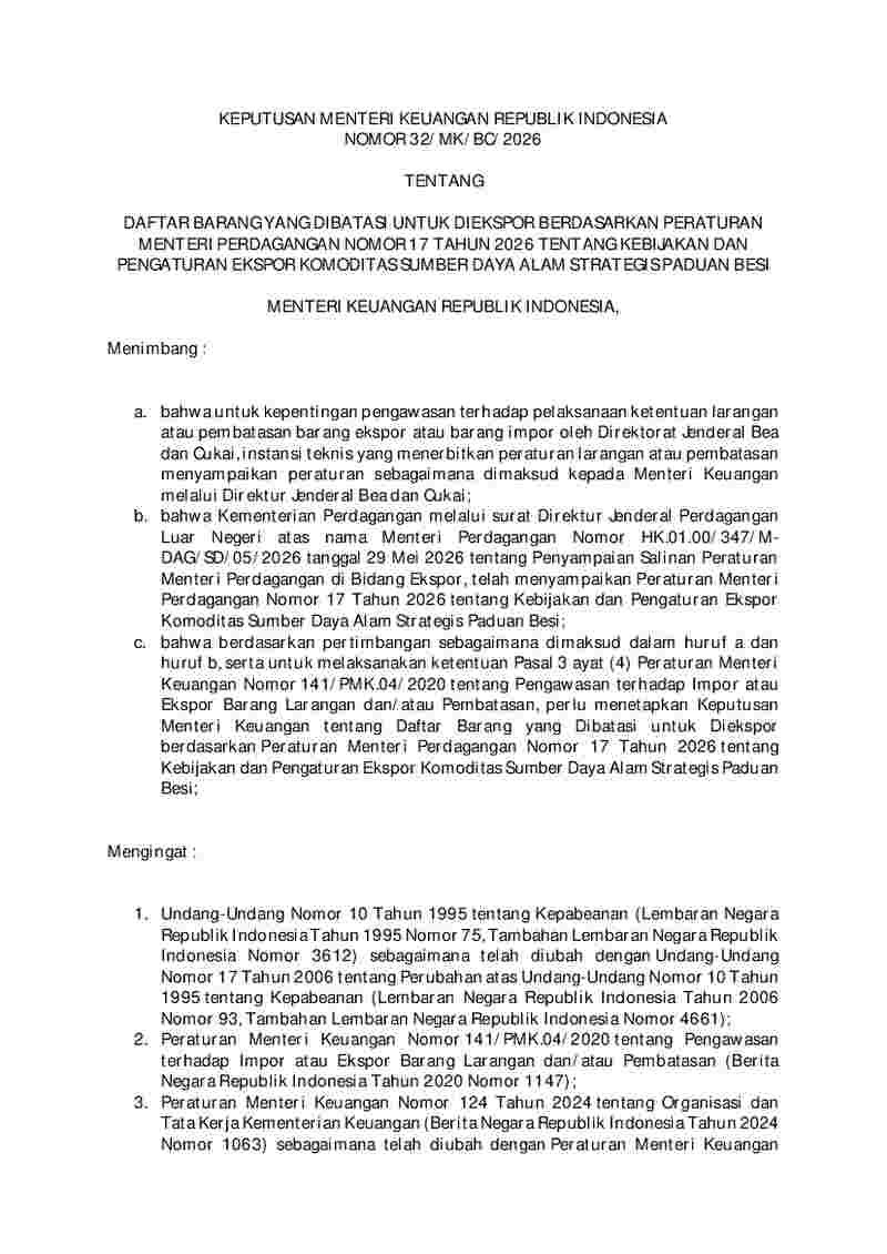 Keputusan Menteri Keuangan No 32/MK/BC/2026 tahun 2026 tentang Daftar Barang yang Dibatasi untuk Diekspor Berdasarkan Peraturan Menteri Perdagangan Nomor 17 Tahun 2026 tentang Kebijakan dan Pengaturan Ekspor Komoditas Sumber Daya Alam Strategis Paduan Besi