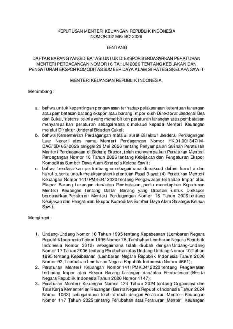 Keputusan Menteri Keuangan No 33/MK/BC/2026 tahun 2026 tentang Daftar Barang yang Dibatasi untuk Diekspor Berdasarkan Peraturan Menteri Perdagangan Nomor 16 Tahun 2026 tentang Kebijakan dan Pengaturan Ekspor Komoditas Sumber Daya Alam Strategis Kelapa Sawit