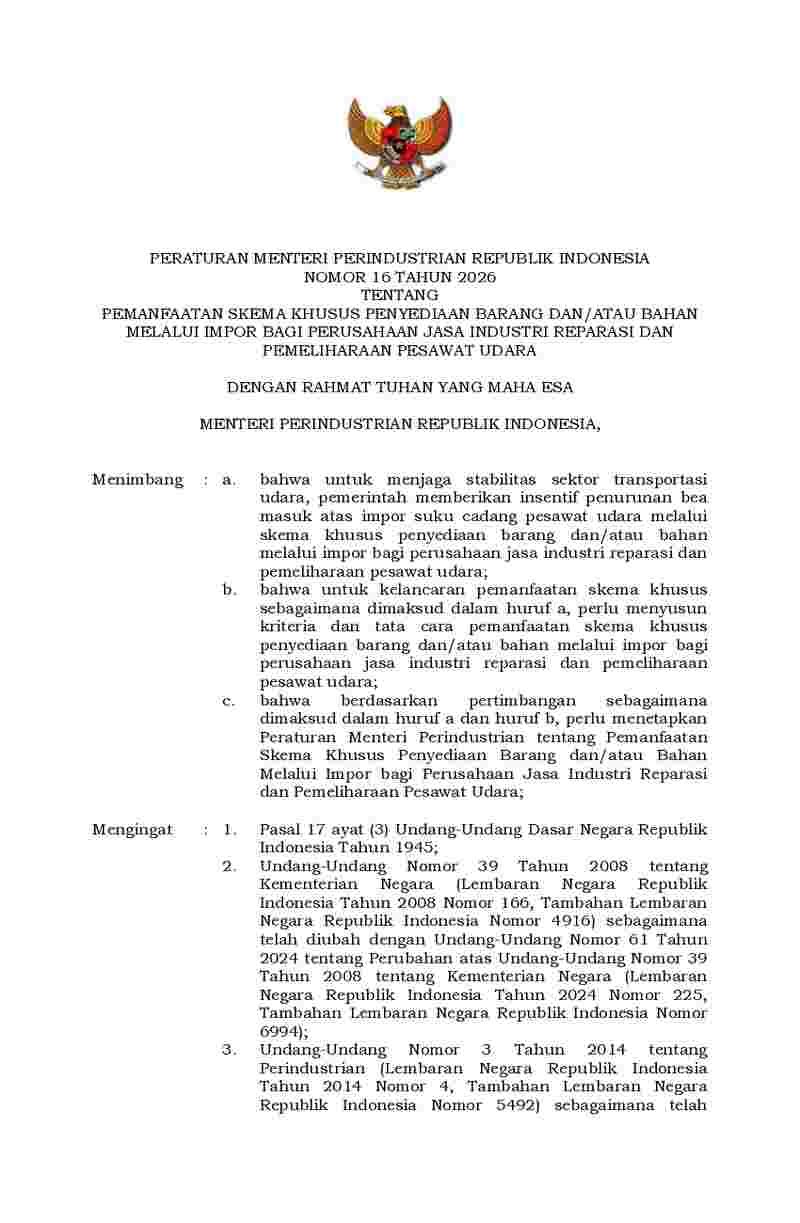 Peraturan Menteri Perindustrian No 16 tahun 2026 tentang Pemanfaatan Skema Khusus Penyediaan Barang dan/atau Bahan melalui Impor bagi Perusahaan Jasa Industri Reparasi dan Pemeliharaan Pesawat Udara