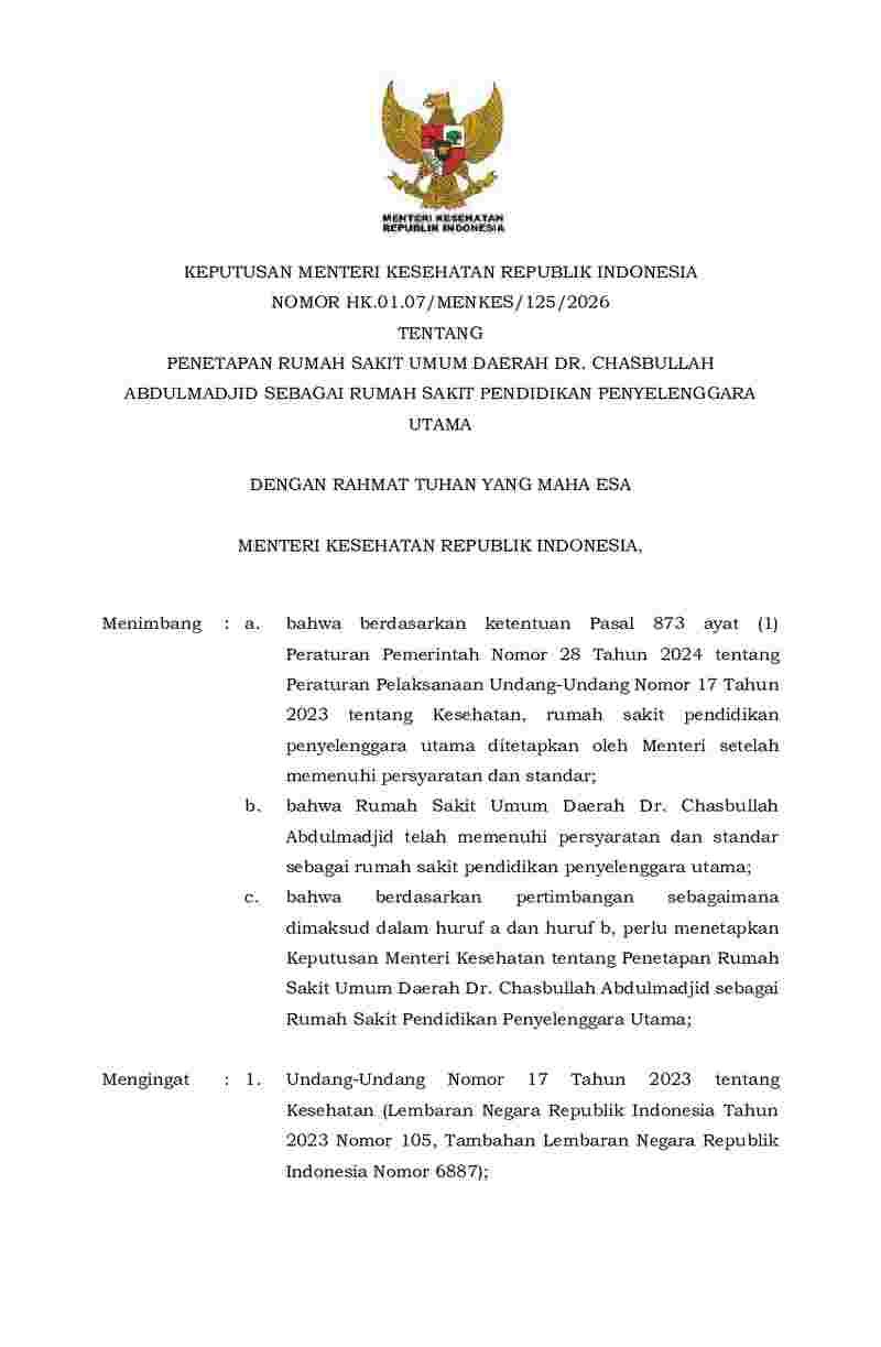 Keputusan Menteri Kesehatan No HK.01.07/MENKES/125/2026 tahun 2026 tentang Penetapan Rumah Sakit Umum Daerah Dr. Chasbullah Abdulmadjid sebagai Rumah Sakit Pendidikan Penyelenggara Utama