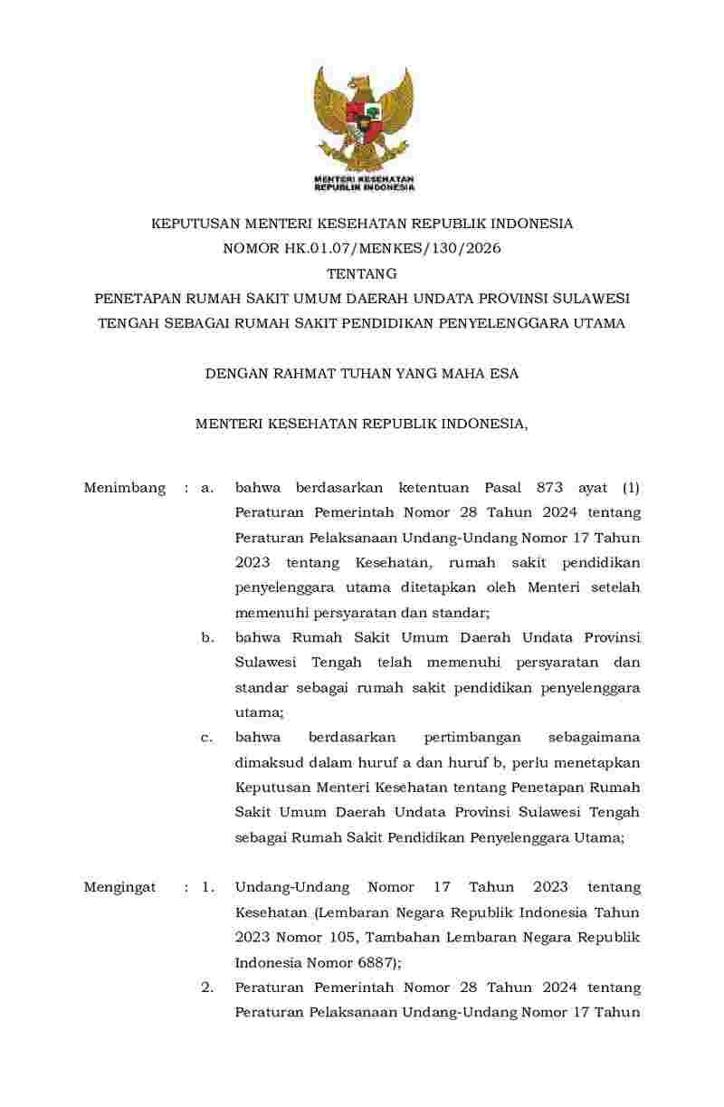 Keputusan Menteri Kesehatan No HK.01.07/MENKES/130/2026 tahun 2026 tentang Penetapan Rumah Sakit Umum Daerah Undata Provinsi Sulawesi Tengah sebagai Rumah Sakit Pendidikan Penyelenggara Utama