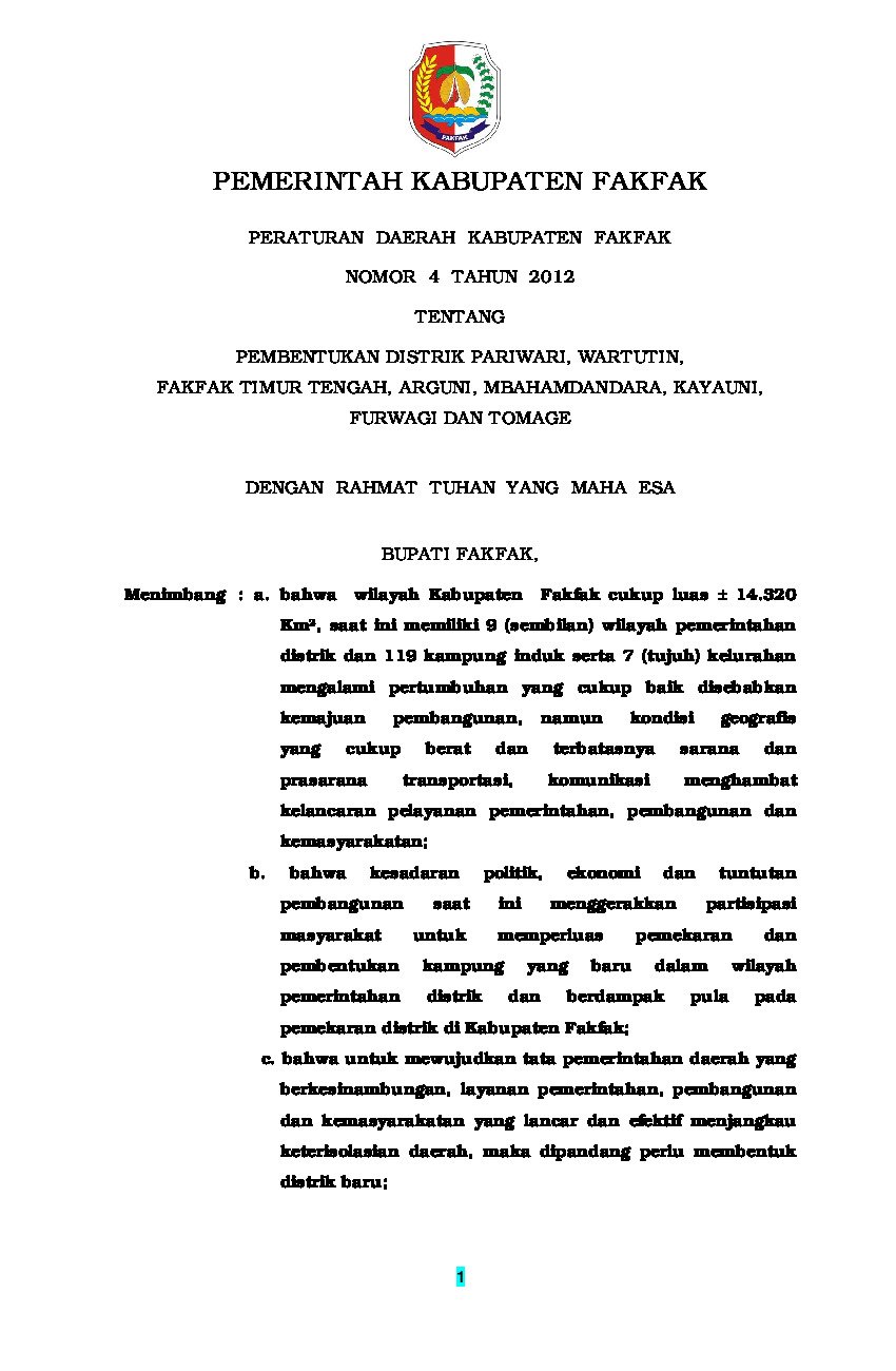 Peraturan Daerah Kabupaten Fakfak No 4 tahun 2012 tentang Pembentukan Distrik Pariwari, Wartutin, Fakfak Timur Tengah, Arguni, Mbahamdandara, Kayauni, Furwagi Dan Tomage