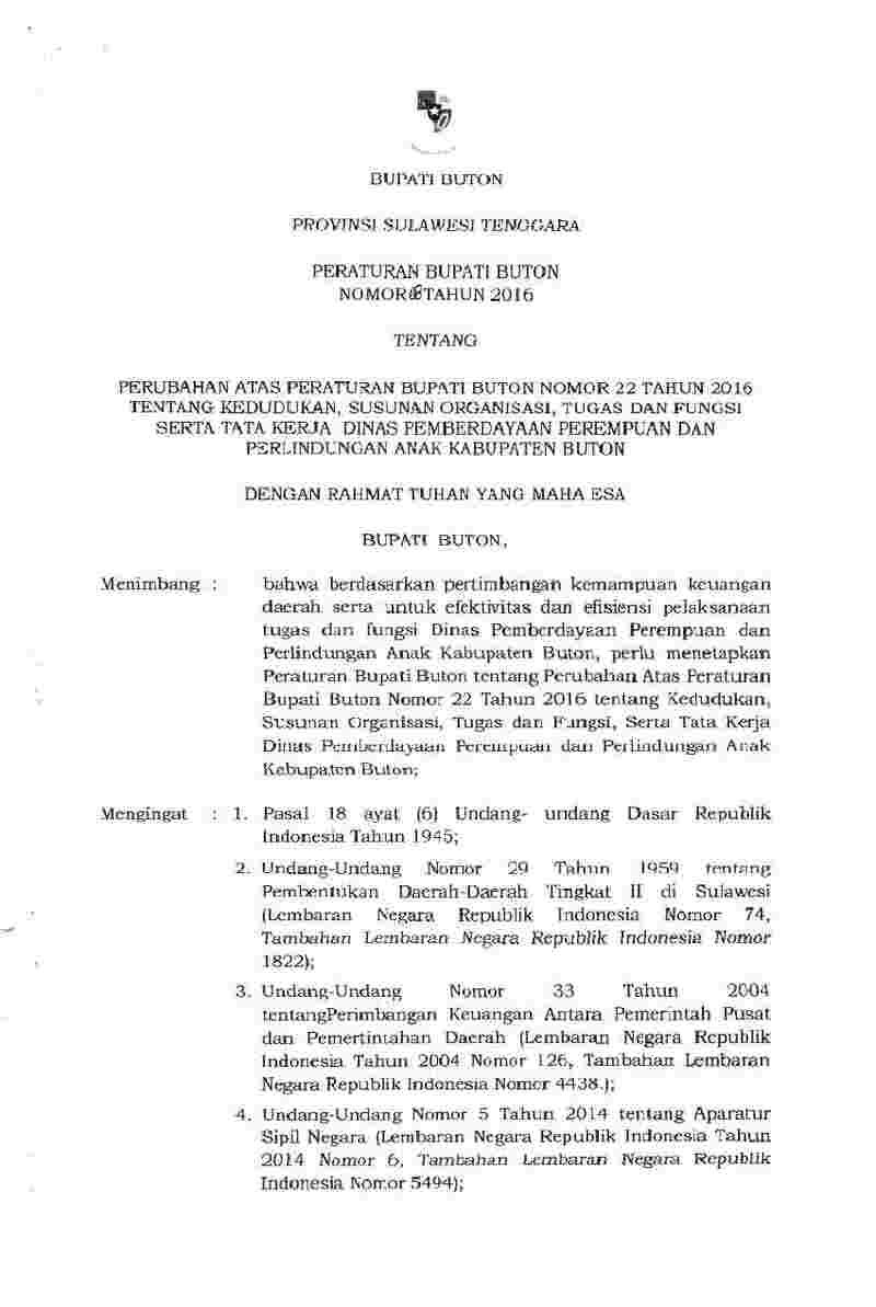 Peraturan Bupati Buton No 68 tahun 2016 tentang Perubahan atas Peraturan Bupati Buton Nomor 22 Tahun 2016 tentang Kedudukan, Susunan Organisasi, Tugas dan Fungsi serta Tata Kerja Dinas Pemberdayaan Perempuan dan Perlindungan Anak Kabupaten Buton