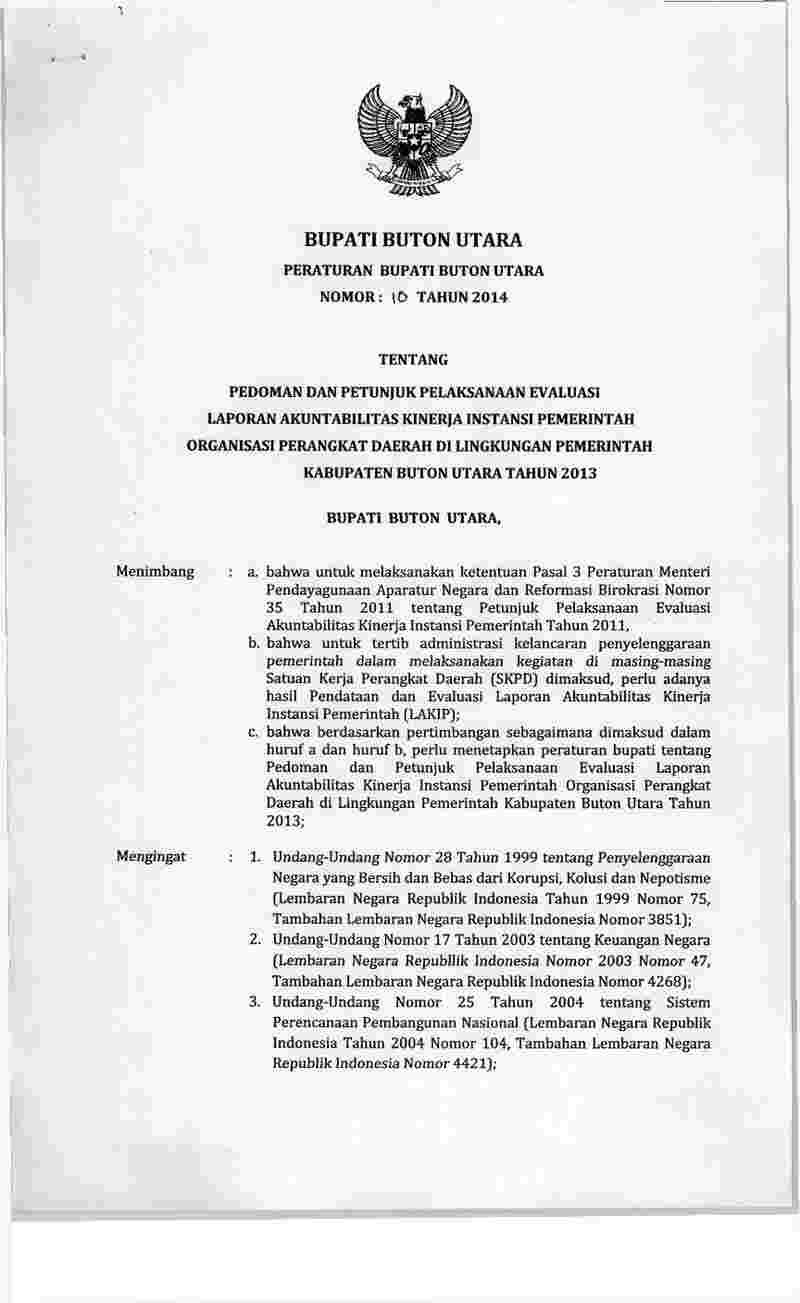Peraturan Bupati Buton Utara No 10 tahun 2014 tentang Pedoman dan Petunjuk Pelaksanaan Evaluasi Laporan Akuntabilitas Kinerja Instansi Pemerintah Organisasi Perangkat Daerah di Lingkungan Pemerintah Kabupaten Buton Utara Tahun 2013