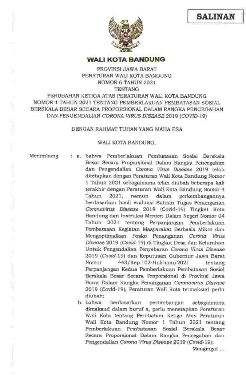 Peraturan Walikota Bandung No 6 tahun 2021 tentang Perubahan Ketiga Atas Peraturan Wali Kota Bandung Nomor 1 Tahun 2021 Tentang Pemberlakuan Pembatasan Sosial Berskala Besar Secara Proporsional Dalam Rangka Pencegahan Dan Pengendalian Corona Virus Disease 2019 ( Covid-19) 