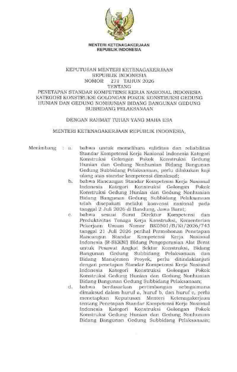 Keputusan Menteri Ketenagakerjaan No 278 tahun 2026 tentang Penetapan Standar Kompetensi Kerja Nasional Indonesia Kategori Konstruksi Golongan Pokok Konstruksi Gedung Hunian dan Gedung Nonhunian Bidang Bangunan Gedung Subbidang Pelaksanaan