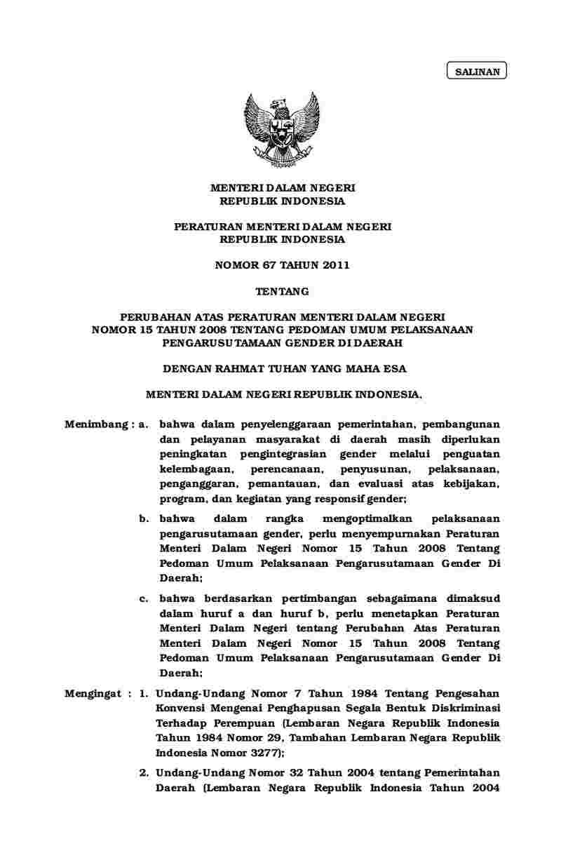 Peraturan Menteri Dalam Negeri No 67 tahun 2011 tentang Perubahan Atas Peraturan Menteri Dalam Negeri Nomor 15 Tahun 2008 Tentang Pedoman Umum Pelaksanaan Pengarusutamaan Gender Di Daerah