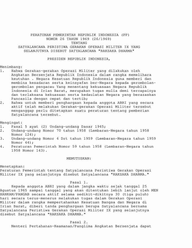 Peraturan Pemerintah No 26 tahun 1969 tentang Satyalancana Peristiwa Gerakan Operasi Militer IX Yang Selanjutnya Disebut Satyalancana Raksaka Dharma